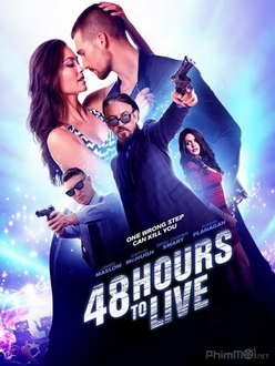 48 giờ sinh tử Full HD VietSub - 48 Hours to Live / Wild for the Night (2017)