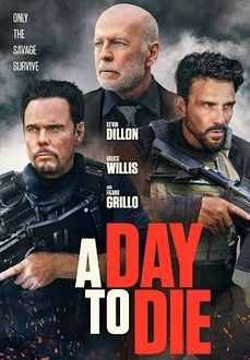 Một Ngày Để Chết - A Day to Die (2022)