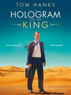 Cuộc họp ba chiều cho nhà vua Full HD VietSub - A Hologram for the King (2016)