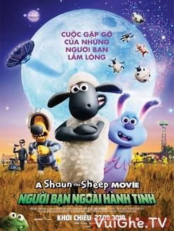 Người Bạn Ngoài Hành Tinh - A Shaun the Sheep Movie: Farmageddon (2019)
