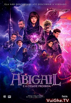 Phép Thuật Của Abigail / Cuộc Phiêu Lưu Của Abigail Full HD VietSub - Abigail (2019)
