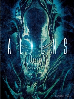 Quái Vật Không Gian 2 Full HD VietSub - Aliens (1986)