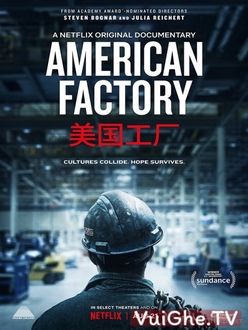 Công Xưởng Hoa Kỳ - American Factory (2019)