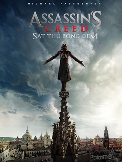 Sát thủ bóng đêm - Assassin*s Creed (2016)
