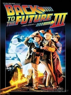 Trở Về Tương Lai 3 Full HD VietSub - Back to the Future Part III (1990)