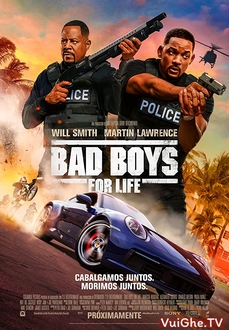 Những Gã Trai Hư Trọn Đời - Bad Boys for Life (2020)