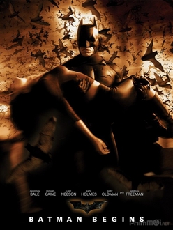 Người Dơi 1: Khởi Nguồn Người Dơi - Batman 1: Batman Begins (2005)