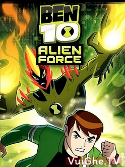 Ben 10 : Lực Lượng Ngoài Hành Tinh (Phần 2) - Ben 10: Alien Force (Season 2) (2008)