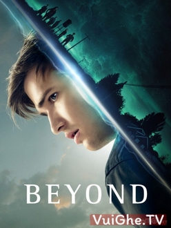 Thế Giới Song Hành (Phần 2) - Beyond (Season 2) (2018)