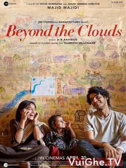 Giữa Chín Tầng Mây Full HD VietSub - Beyond the Clouds (2018)