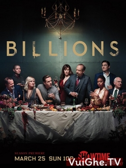 Cuộc Chơi Bạc Tỷ (Phần 3) - Billions (Season 3) (2018)