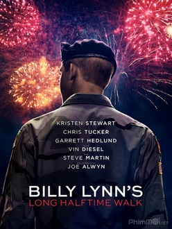 Billy Lynn và Cuộc Chiến Nửa Đời Người Full HD VietSub + Thuyết Minh - Billy Lynn*s Long Halftime Walk (2016)