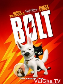 Chú Chó Tia Chớp Full HD Thuyết Minh - Bolt (2008)