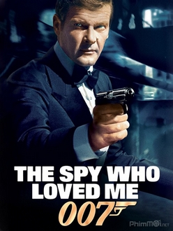 Điệp Viên 007: Điệp Viên Người Yêu Tôi Full HD VietSub + Thuyết Minh - Bond 10: The Spy Who Loved Me (1977)