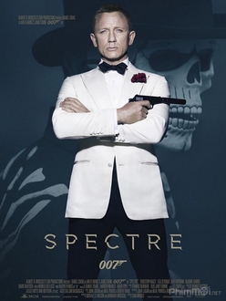Điệp viên 007: Bóng ma Spectre Full HD VietSub - Bond 24: Spectre (2015)