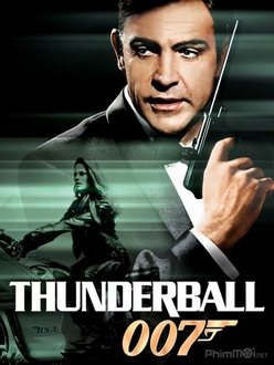 Điệp Viên 007: Quả Cầu Sấm Sét - Bond 4: Thunderball (1965)