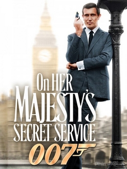 Điệp Viên 007: Điệp Vụ Nữ Hoàng Full HD VietSub - Bond 6: On Her Majesty*s Secret Service (1969)