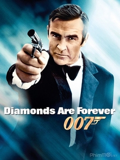 Điệp Viên 007: Kim Cương Vĩnh Cửu Full HD VietSub + Thuyết Minh - Bond 7: Diamonds Are Forever (1971)