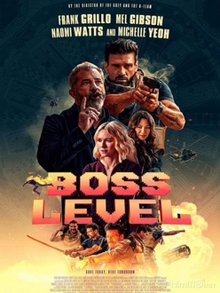 Đẳng Cấp Boss Full HD VietSub - Boss Level (2020)