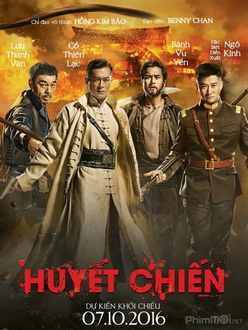 Huyết Chiến / Nguy Thành Tiêm Bá - Call of Heroes (2016)