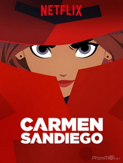Nữ Đạo Chích (Phần 3) - Carmen Sandiego (Season 3) (2020)