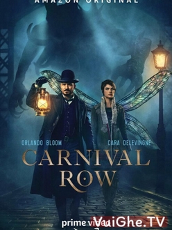 Sinh Vật Thần Thoại (Phần 1) - Carnival Row (Season 1) (2019)