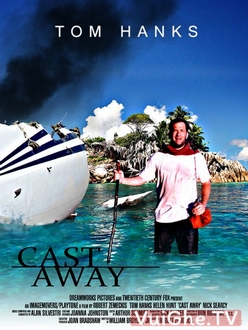 Một Mình Trên Hoang đảo - Cast Away (2000)