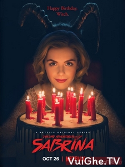 Những Cuộc Phiêu Lưu Rùng Rợn Của Sabrina (Phần 1) - Chilling Adventures of Sabrina (Season 1) (2018)
