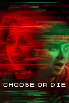 Lựa Chọn Hoặc Chết - Choose Or Die (2022)