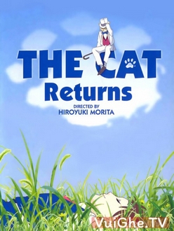 Neko no Ongaeshi - Chú mèo trở về, sự trả ơn của bầy mèo, The Cat Returns (2002)