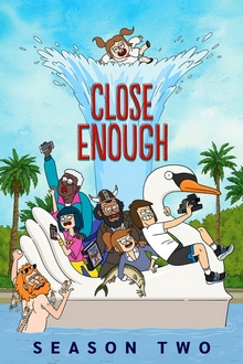 Gia Đình Siêu Thực - Close Enough (2021)