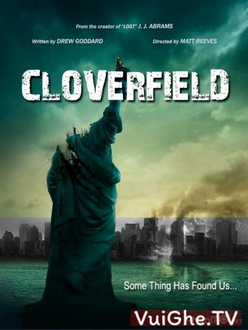 Thảm họa diệt vong - Cloverfield (2008)