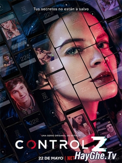 Control Z: Bí Mật Giấu Kín - Control Z (2020)