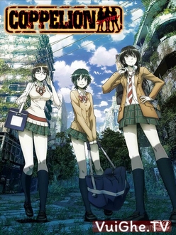 Coppelion Trọn Bộ Full 13/13 Tập VietSub