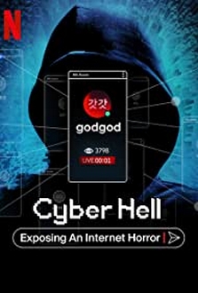 Vạch Trần Địa Ngục Số: Phòng Chát Thứ N - Cyber Hell: Exposing An Internet Horror (2022)