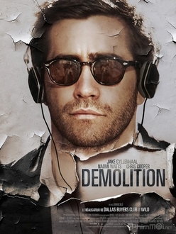 Kẻ hủy hoại Full HD VietSub - Demolition (2016)