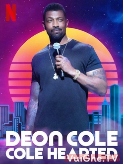 Deon Cole: Lạnh Lùng Full HD VietSub - Deon Cole: Cole Hearted (2019)