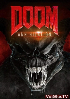 Diệt Vong Full HD Thuyết Minh - Doom: Annihilation (2019)