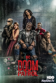 Siêu Anh Hùng Lầy Lội (Phần 1) - Doom Patrol (Season 1) (2019)