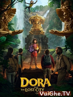 Dora Và Thành Phố Vàng Bị Lãng Quên