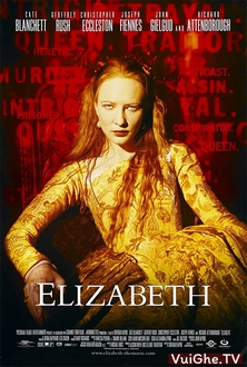 Nữ Hoàng Elizabeth Full HD VietSub - Elizabeth (1998)