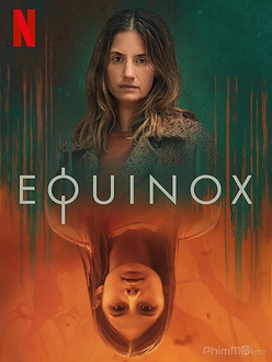 Điểm Phân (Phần 1) - Equinox (Season 1) (2020)