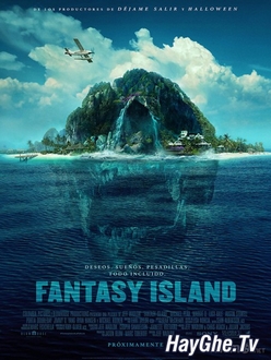 Đảo Kinh Hoàng - Fantasy Island (2020)