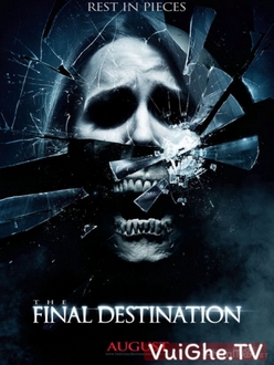 Lưỡi Hái Tử Thần 4 - Final Destination 4 (2009)