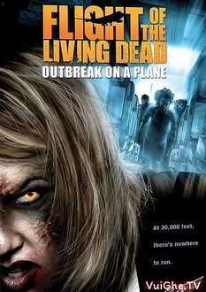 Bay Cùng Bầy Xác Sống - Flight Of The Living Dead (2008)