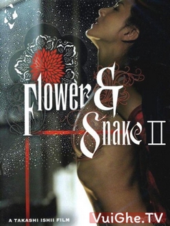Hoa Và Rắn 2 Full HD VietSub - Flower & Snake 2 (2005)