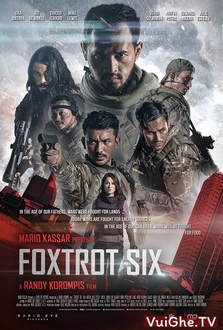 Sáu Chiến Binh - Foxtrot Six (2019)