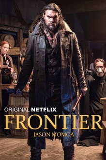 Biên Giới (Phần 1) - Frontier (Season 1) (2016)