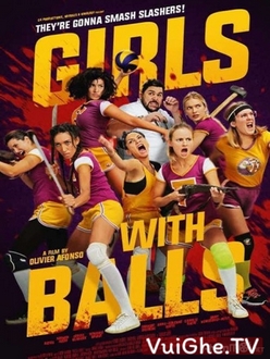 Đội Bóng Chuyền Nữ - Girls with Balls (2019)