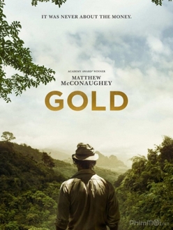 Mỏ Vàng Full HD VietSub - Gold (2017)